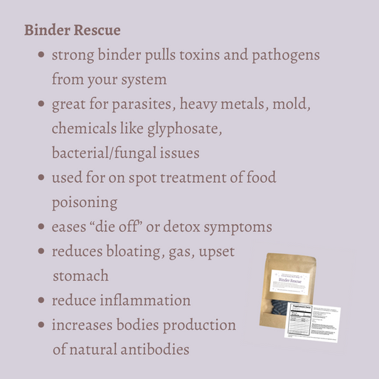 Binder Rescue (parasite, mold, metal, bacterial, fungal/yeast, toxin binder & upset stomach relief)