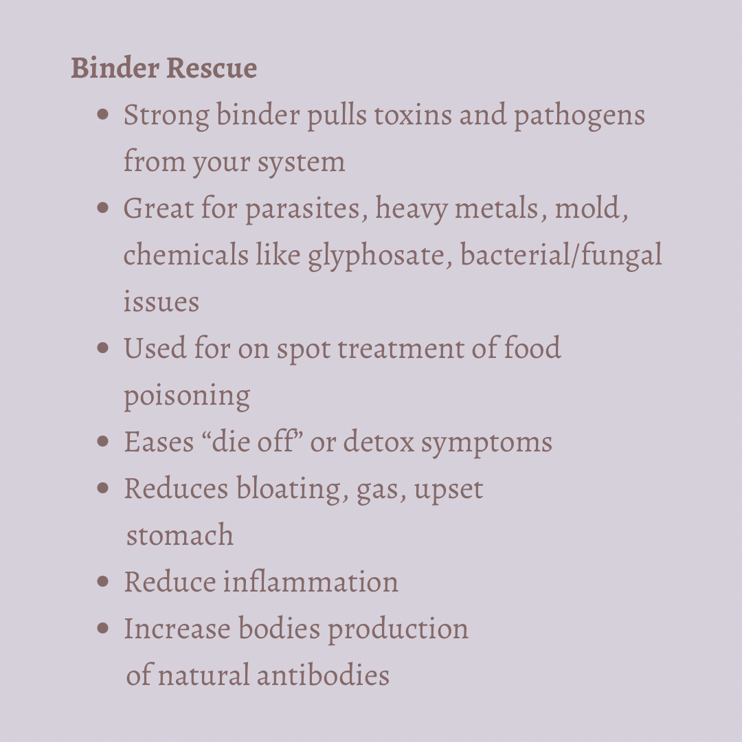 Binder Rescue (parasite, mold, metal, bacterial, fungal/yeast, toxin binder & upset stomach relief)